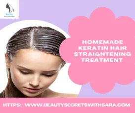 Homemade Keratin Hair Straightening Treatment