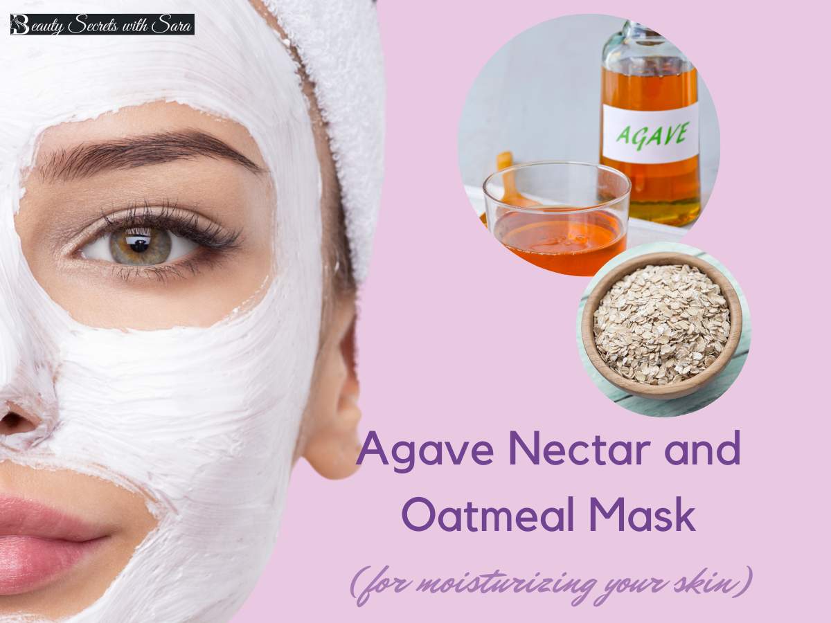 Agave Nectar and Oatmeal Mask 