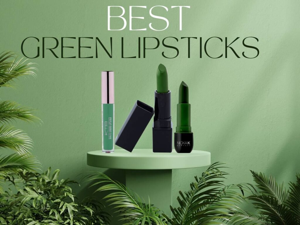 best-green-lipstick