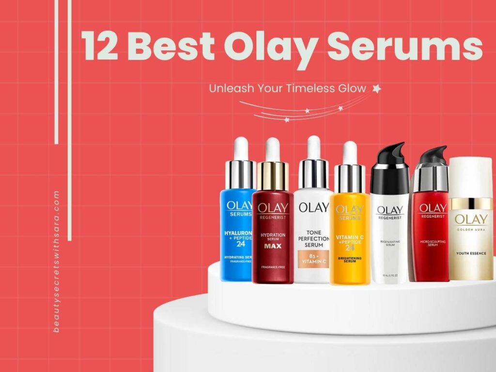 Best Olay Serums