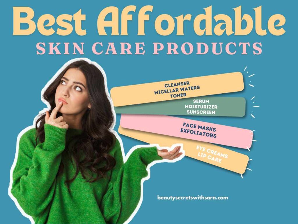 Best Affordable Skin Care Products