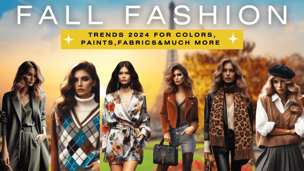 Wearable Fall 2024 Fashion Trends Your Ultimate Guide to the Season's Must-Have Styles