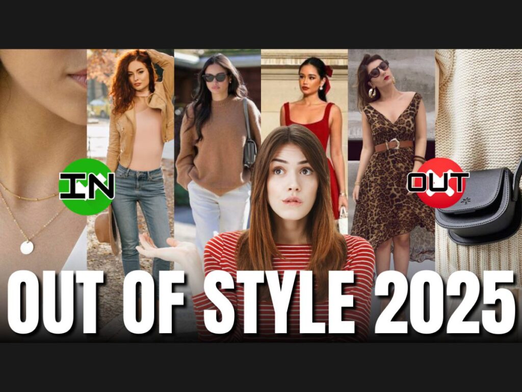 STOP Wearing These Fashion Trends OUT of Style IN 2025